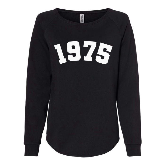 Classic 1975 Varsity Vintage College Style 49th Birthday Womens California Wash Sweatshirt