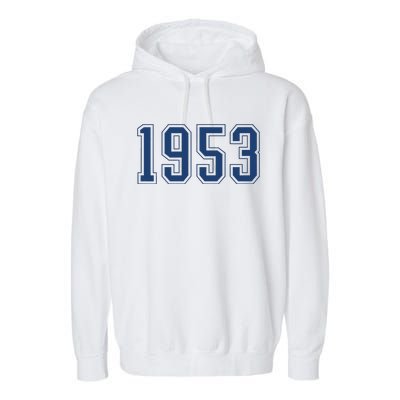 Classic 1953 Vintage 70 Year Old Gifts 70th Birthday Garment-Dyed Fleece Hoodie