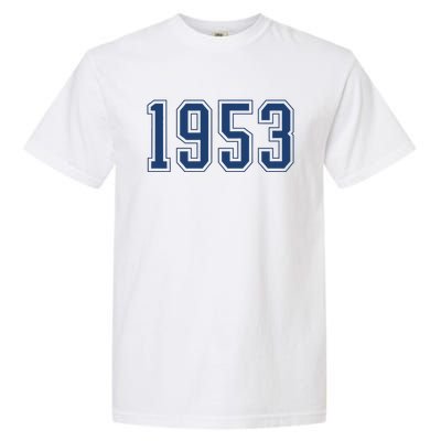 Classic 1953 Vintage 70 Year Old Gifts 70th Birthday Garment-Dyed Heavyweight T-Shirt