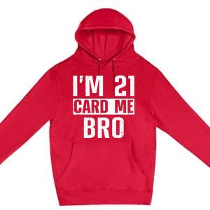 Cool 21st Birthday For Men 21 Year Old Legal Age Adult Premium Pullover Hoodie