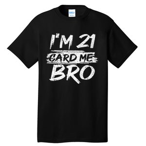 Cool 21st Birthday For 21 Year Old Legal Age Tall T-Shirt