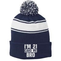 Cool 21st Birthday For Men 21 Year Old Legal Age Adult Stripe Pom Pom Beanie