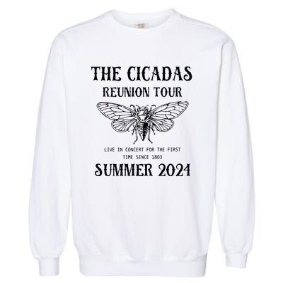 Cicada 2024 Cicada Reunion Funny Cicada Concert Garment-Dyed Sweatshirt