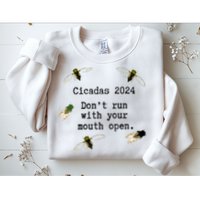 Cicada 2024 Cicadas Funny Cicada Sweatshirt