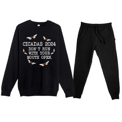 Cicadas 2024 DonT Run With Your Mouth Open Brood Xiii Premium Crewneck Sweatsuit Set