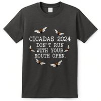 Cicadas 2024 DonT Run With Your Mouth Open Brood Xiii T-Shirt