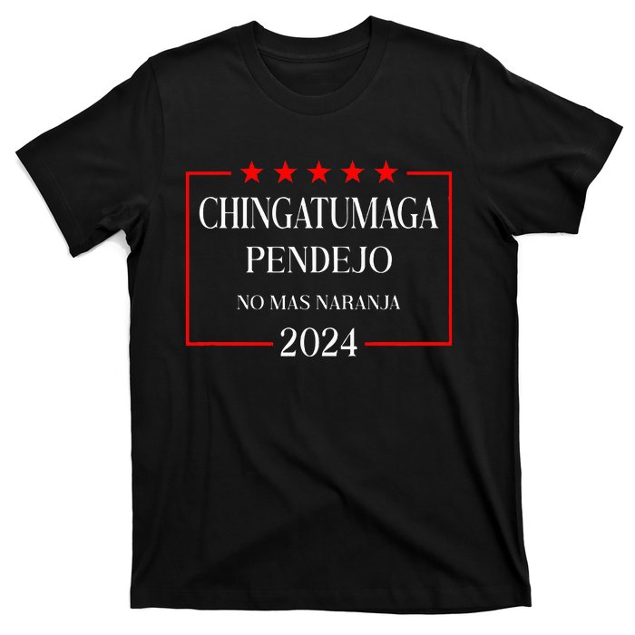 Chingatumaga 2024 Election Anti Trump Latino Democrat T-Shirt