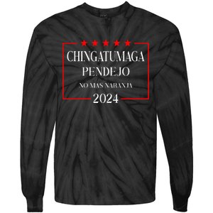 Chingatumaga 2024 Election Anti Trump Latino Democrat Tie-Dye Long Sleeve Shirt