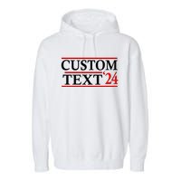 Custom 2024 Political Election Personalize Name Garment-Dyed Fleece Hoodie