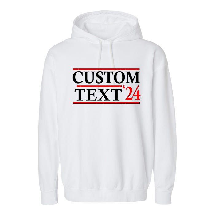 Custom 2024 Political Election Personalize Name Garment-Dyed Fleece Hoodie