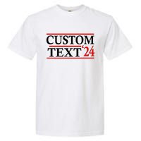 Custom 2024 Political Election Personalize Name Garment-Dyed Heavyweight T-Shirt