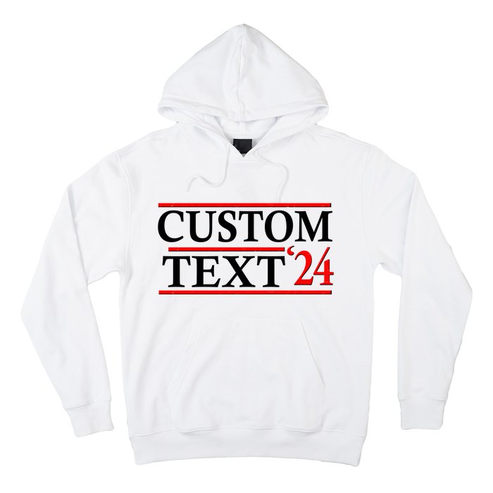 Custom 2024 Political Election Personalize Name Hoodie