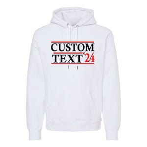 Custom 2024 Political Election Personalize Name Premium Hoodie