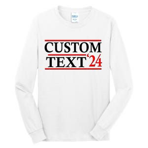 Custom 2024 Political Election Personalize Name Tall Long Sleeve T-Shirt