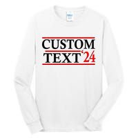 Custom 2024 Political Election Personalize Name Tall Long Sleeve T-Shirt