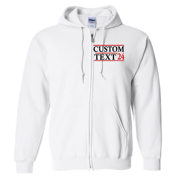 Custom 2024 Political Election Personalize Name Full Zip Hoodie