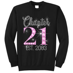 Chapter 21 Est 2003 21st Birthday Gift Sweatshirt