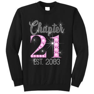 Chapter 21 Est 2003 21st Birthday Gift Tall Sweatshirt