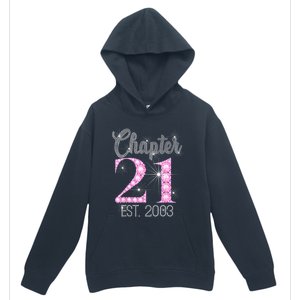 Chapter 21 Est 2003 21st Birthday Gift Urban Pullover Hoodie