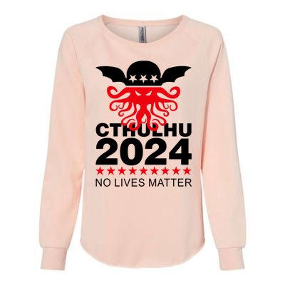 Cthulhu 2024 No Lives Matter Womens California Wash Sweatshirt