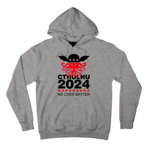 Cthulhu 2024 No Lives Matter Tall Hoodie