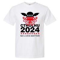 Cthulhu 2024 No Lives Matter Garment-Dyed Heavyweight T-Shirt