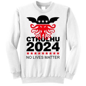 Cthulhu 2024 No Lives Matter Sweatshirt