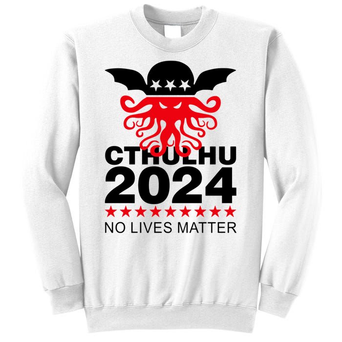 Cthulhu 2024 No Lives Matter Sweatshirt