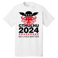 Cthulhu 2024 No Lives Matter Tall T-Shirt