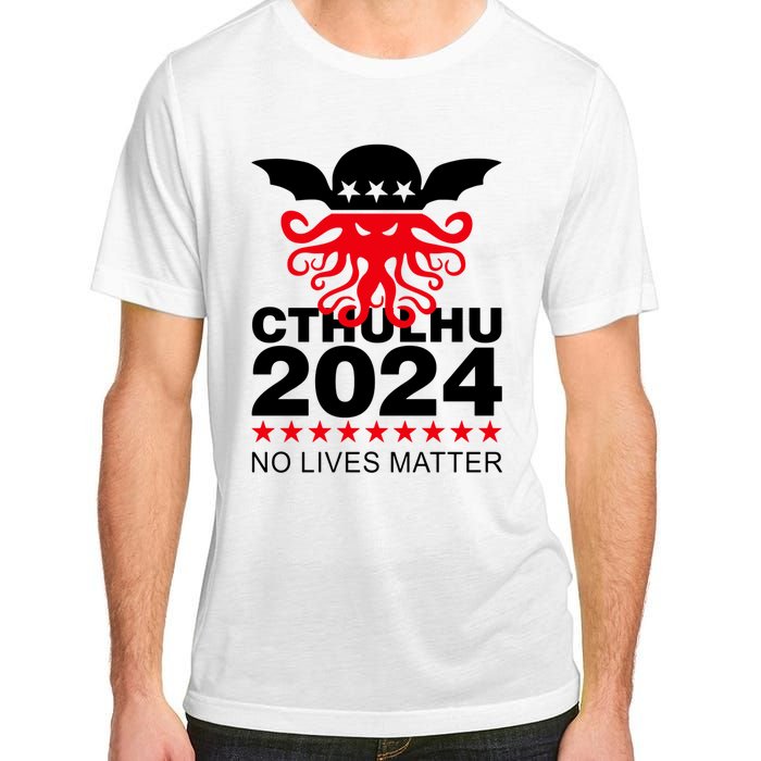 Cthulhu 2024 No Lives Matter Adult ChromaSoft Performance T-Shirt