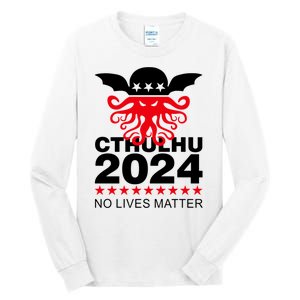 Cthulhu 2024 No Lives Matter Tall Long Sleeve T-Shirt