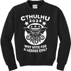 Cthulhu 2024 Why Vote For A Lesser Evil Kids Sweatshirt