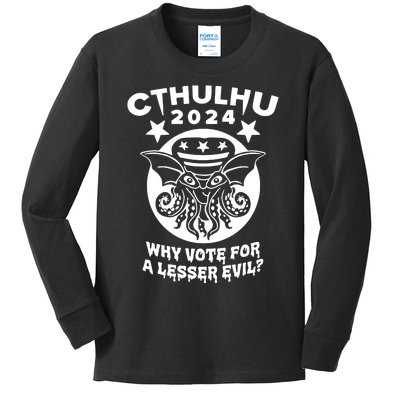 Cthulhu 2024 Why Vote For A Lesser Evil Kids Long Sleeve Shirt