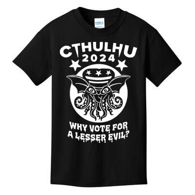 Cthulhu 2024 Why Vote For A Lesser Evil Kids T-Shirt