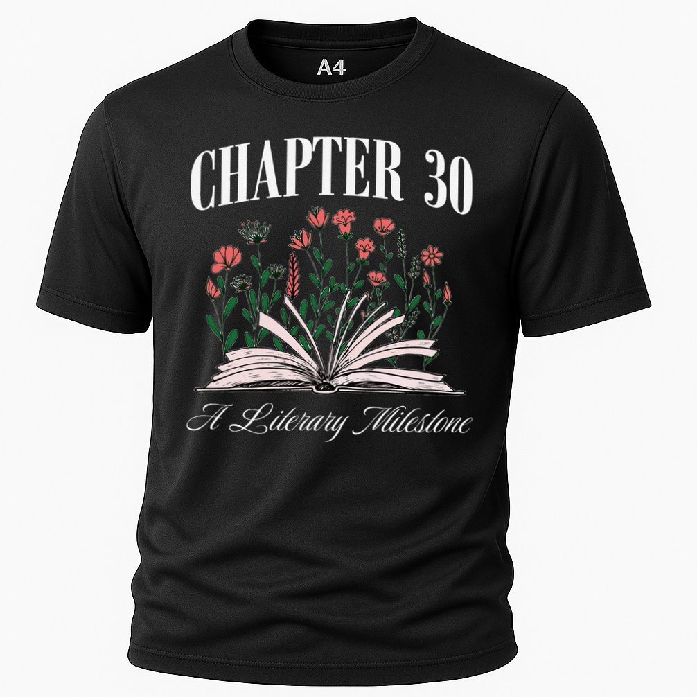 Chapter 30 A Literary Milestone Book Lover Hello 30 Gift Cooling Performance Crew T-Shirt