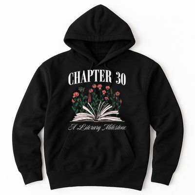 Chapter 30 A Literary Milestone Book Lover Hello 30 Gift Hoodie