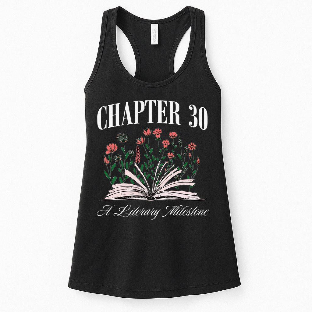 Chapter 30 A Literary Milestone Book Lover Hello 30 Gift Womens Tank Top
