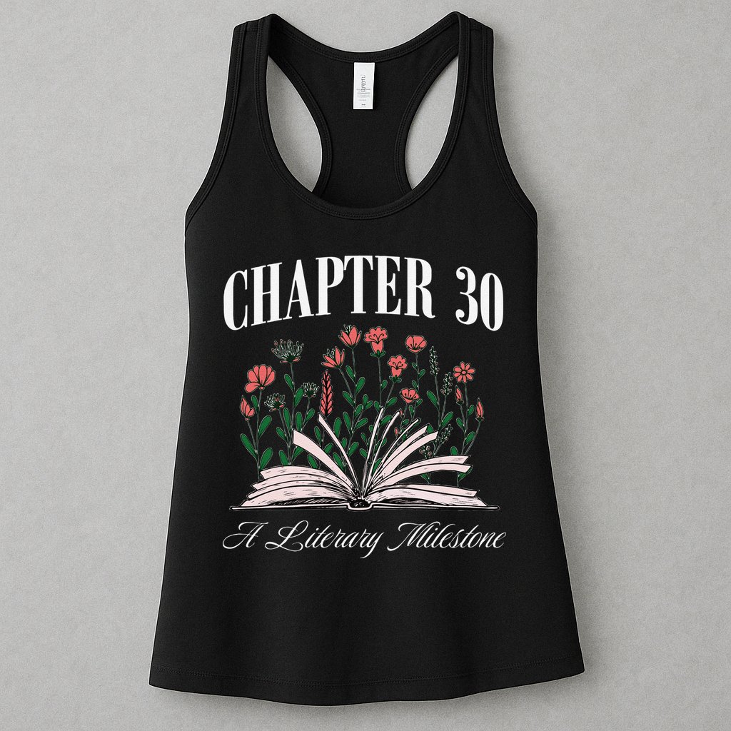 Chapter 30 A Literary Milestone Book Lover Hello 30 Gift Womens Tank Top