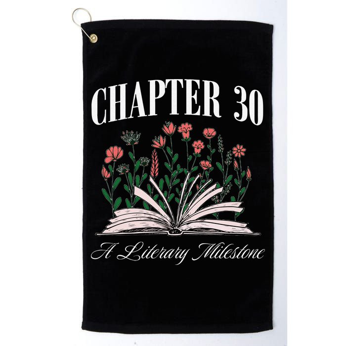Chapter 30 A Literary Milestone Book Lover Hello 30 Gift Golf Towel