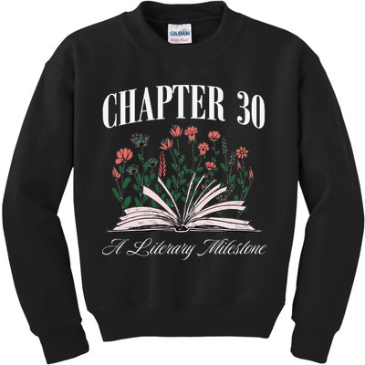 Chapter 30 A Literary Milestone Book Lover Hello 30 Gift Kids Sweatshirt