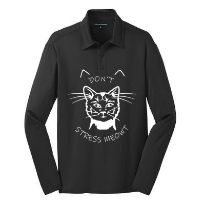 Cats 365 Angry Cat Meow Dont Stress Meowt Gift Funny Gift Silk Touch Performance Long Sleeve Polo