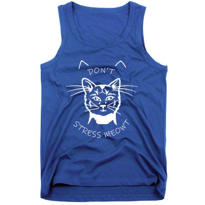 Cats 365 Angry Cat Meow Dont Stress Meowt Gift Funny Gift Tank Top