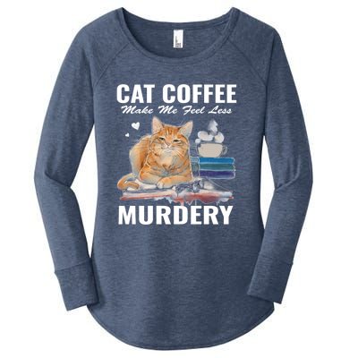 Cats 365 Cats And Coffee Make Me Feel Less Murdery Gift Women's Perfect Tri Tunic Long Sleeve Shirt