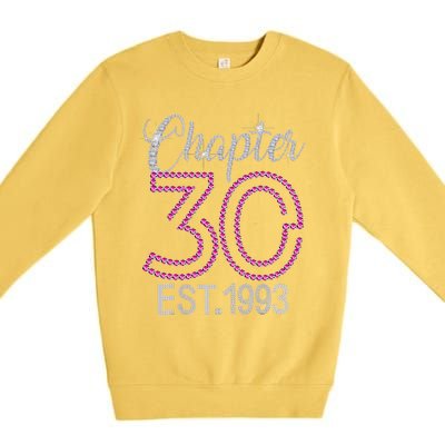 Chapter 30 EST 1993 30th Birthday Gift For Womens Premium Crewneck Sweatshirt