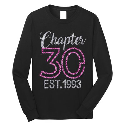 Chapter 30 EST 1993 30th Birthday Gift For Womens Long Sleeve Shirt