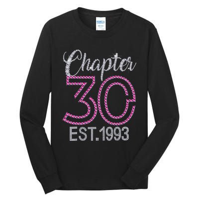 Chapter 30 EST 1993 30th Birthday Gift For Womens Tall Long Sleeve T-Shirt