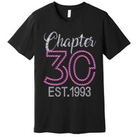 Chapter 30 EST 1993 30th Birthday Gift For Womens Premium T-Shirt