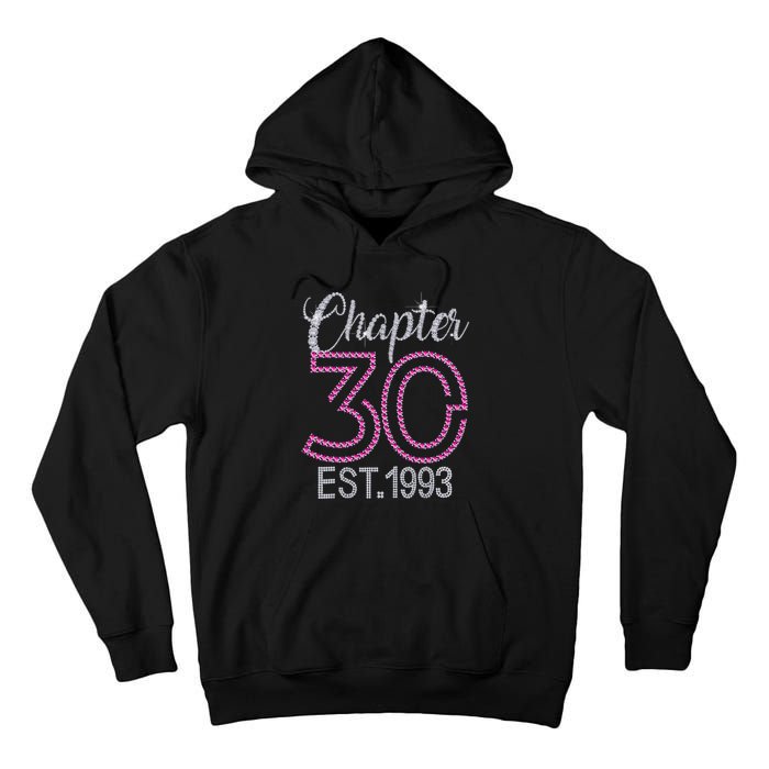 Chapter 30 EST 1993 30th Birthday Gift For Womens Tall Hoodie