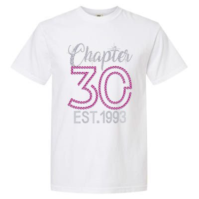 Chapter 30 EST 1993 30th Birthday Gift For Womens Garment-Dyed Heavyweight T-Shirt