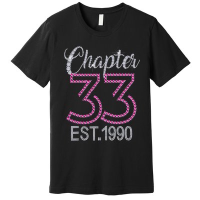 Chapter 33 EST 1990 33rd Birthday Gift For Womens Premium T-Shirt